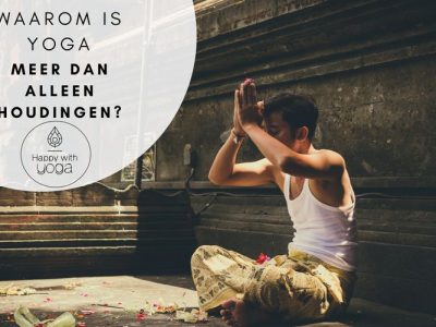 Yoga meer dan alleen houdingen