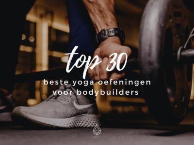 yoga oefeningen voor bodybuilders 