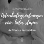 Ademhalingsoefeningen voor beter slapen: de 5 beste technieken