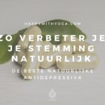 De beste natuurlijke antidepressiva om je stemming te verbeteren